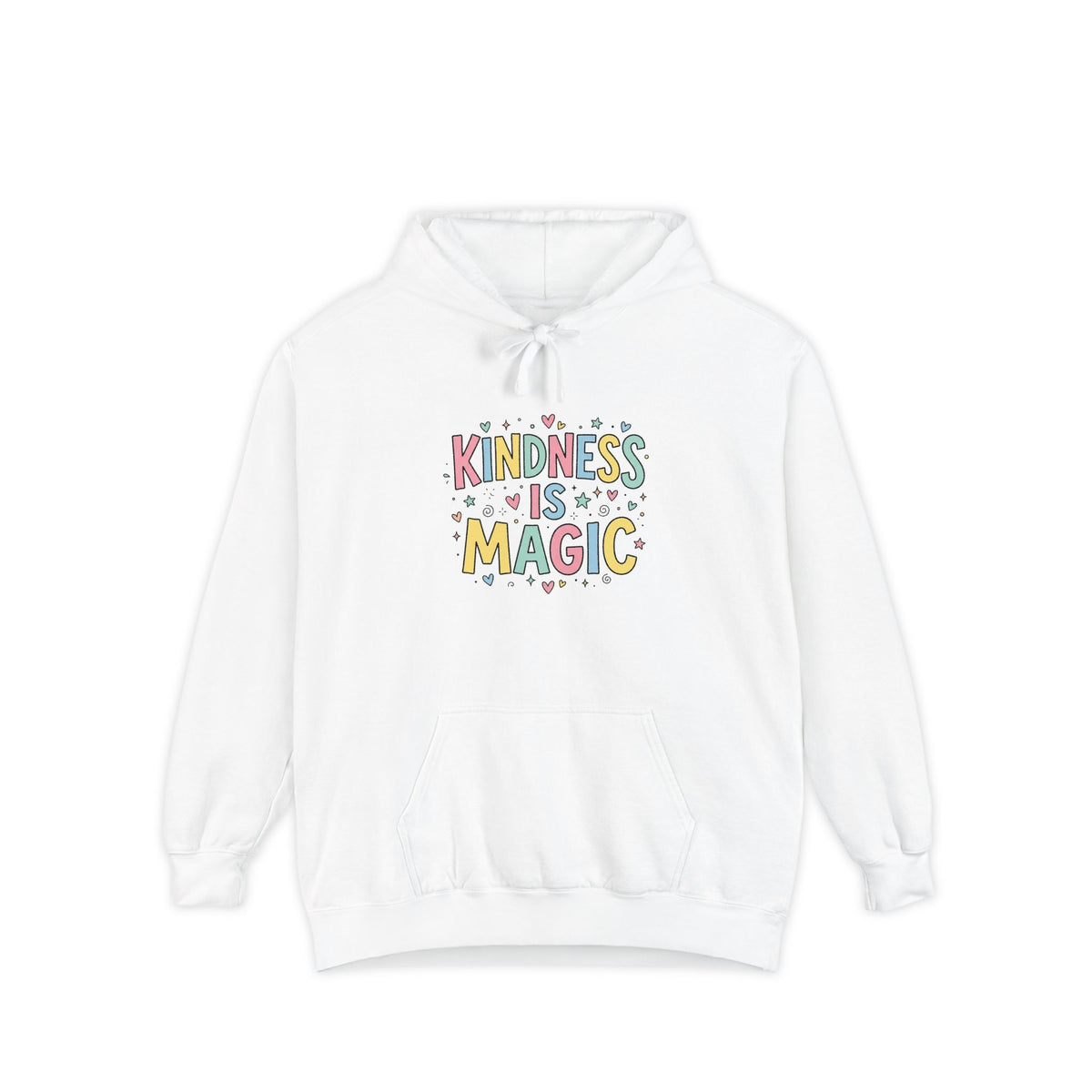 Kindness Is Magic Hoodie — Whimsical Positive Message Pullover