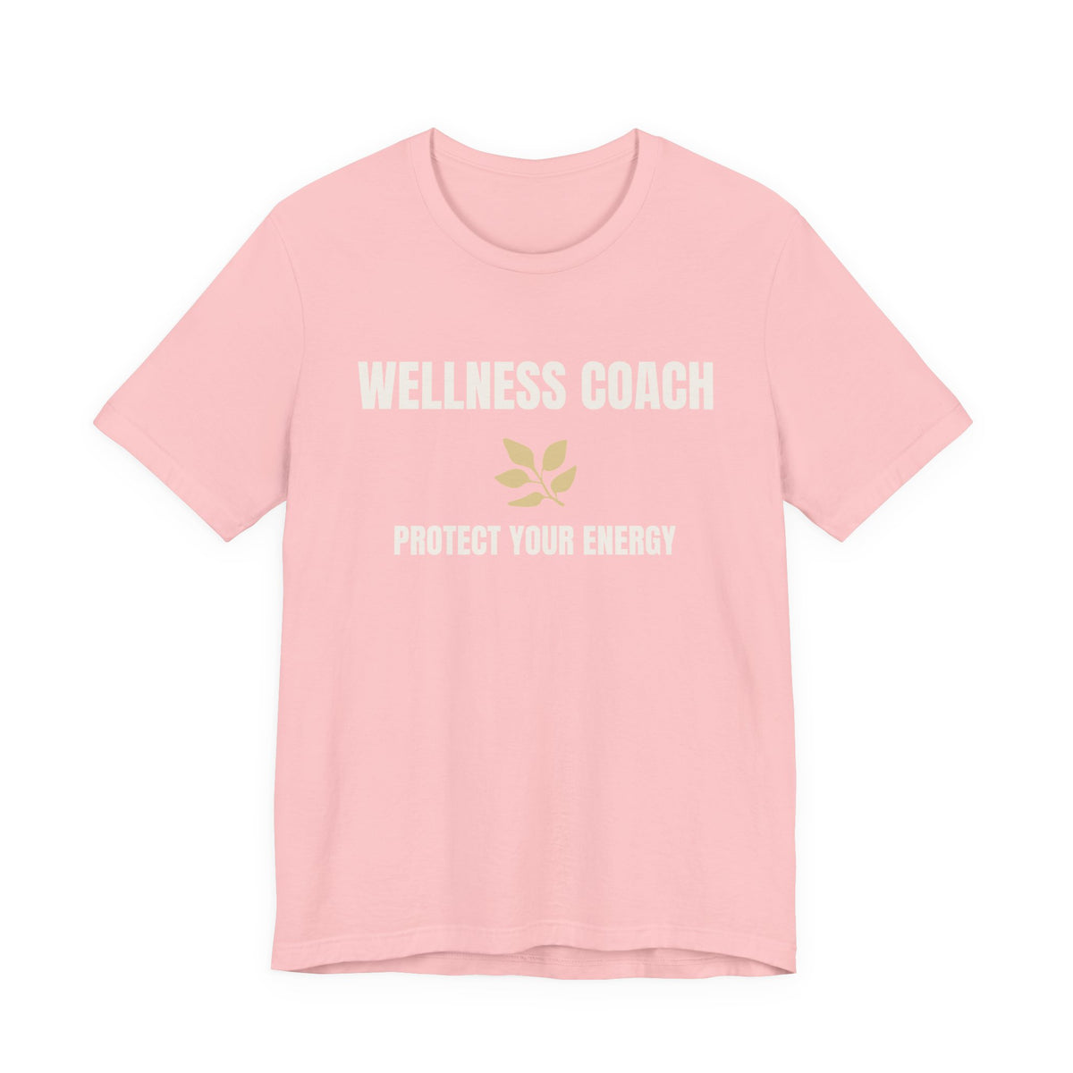 Wellness Coach Tee — “Protect Your Energy” Health & Self-Care Shirt