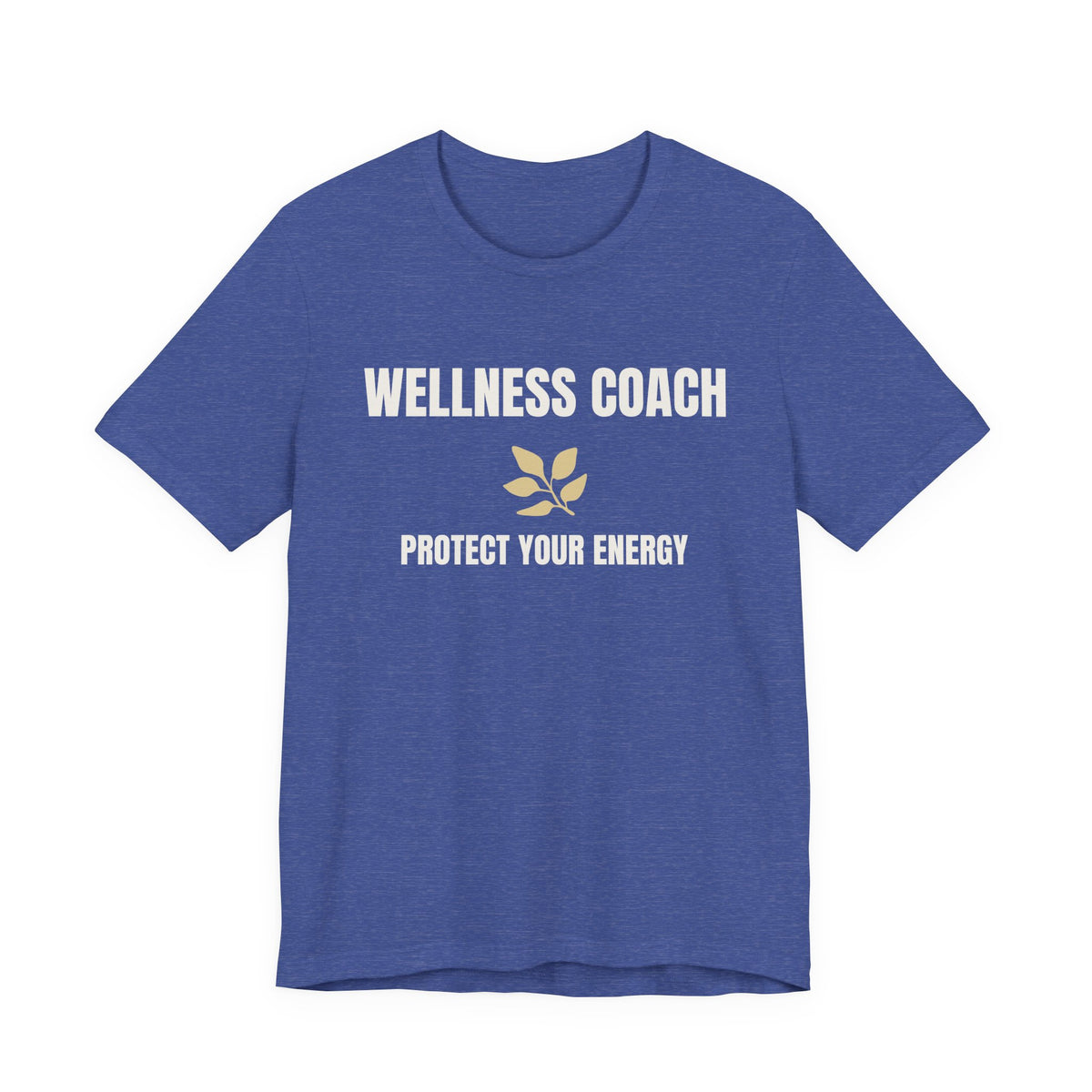 Wellness Coach Tee — “Protect Your Energy” Health & Self-Care Shirt