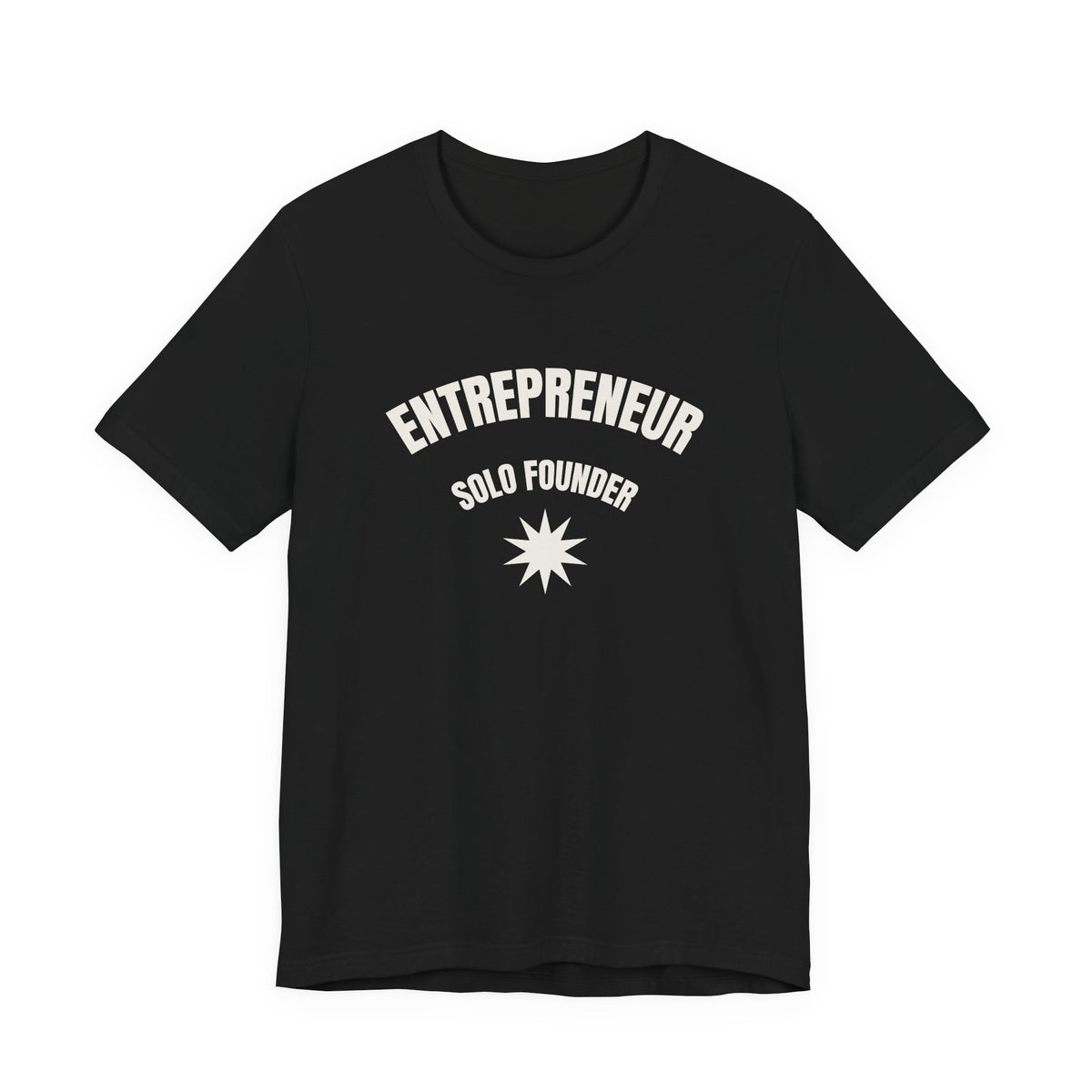 Entrepreneur Tee — "Entrepreneur: Solo Founder" Minimal Graphic T-Shirt