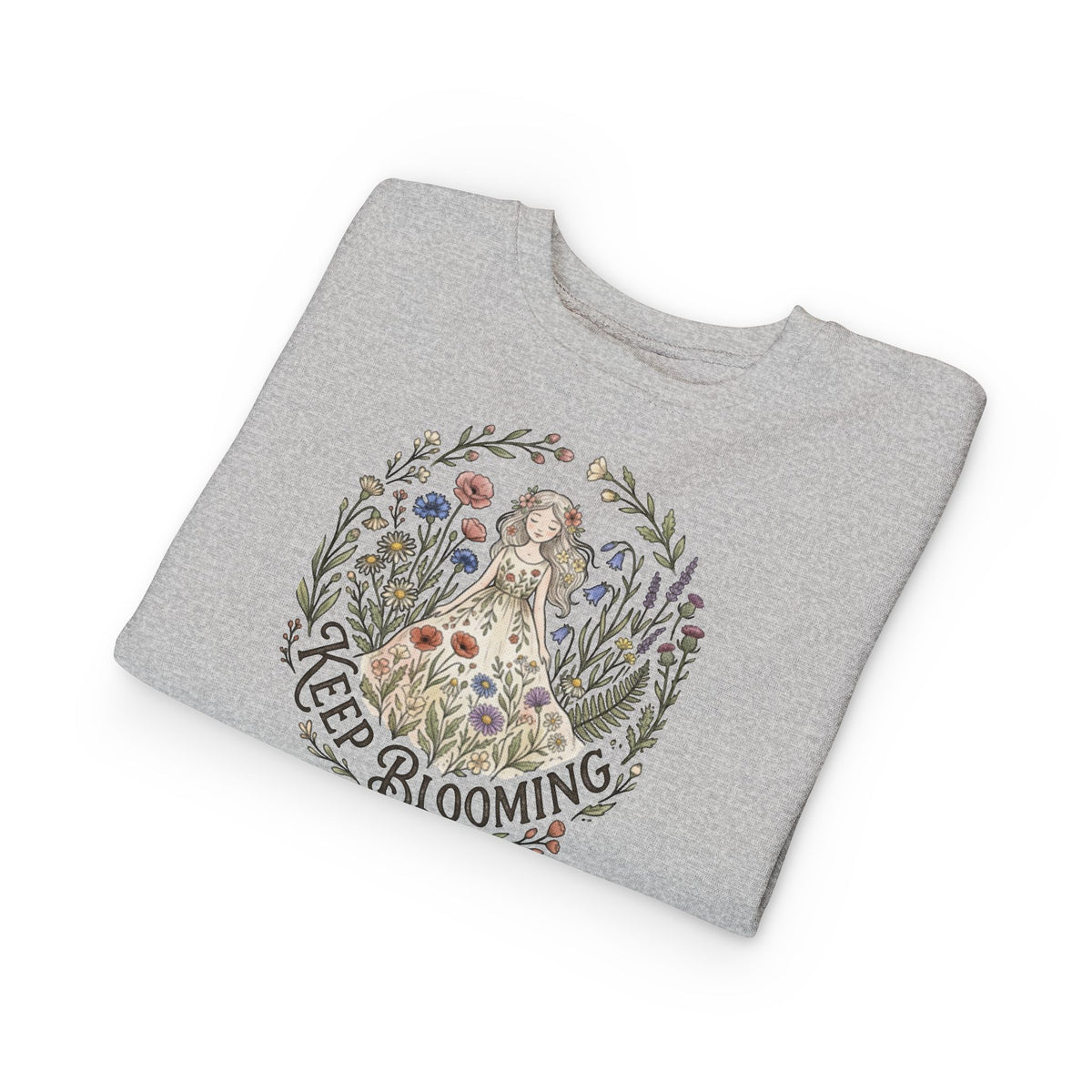 Keep Blooming Toddler Sweatshirt — Floral Fairy Dress Kids Pullover
