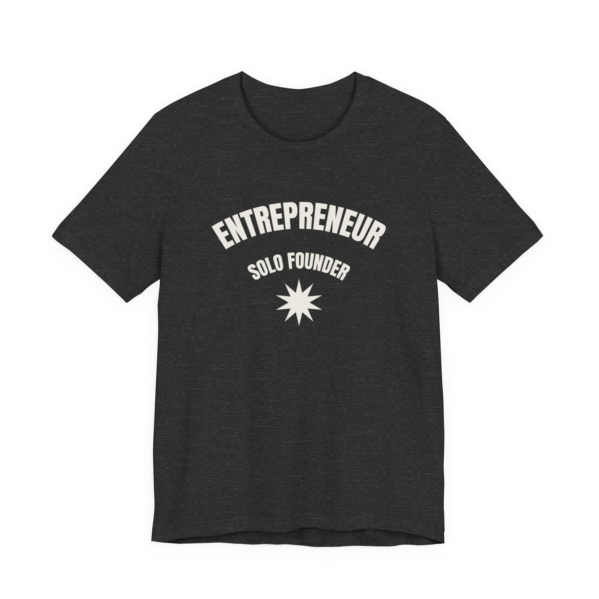 Entrepreneur Tee — "Entrepreneur: Solo Founder" Minimal Graphic T-Shirt