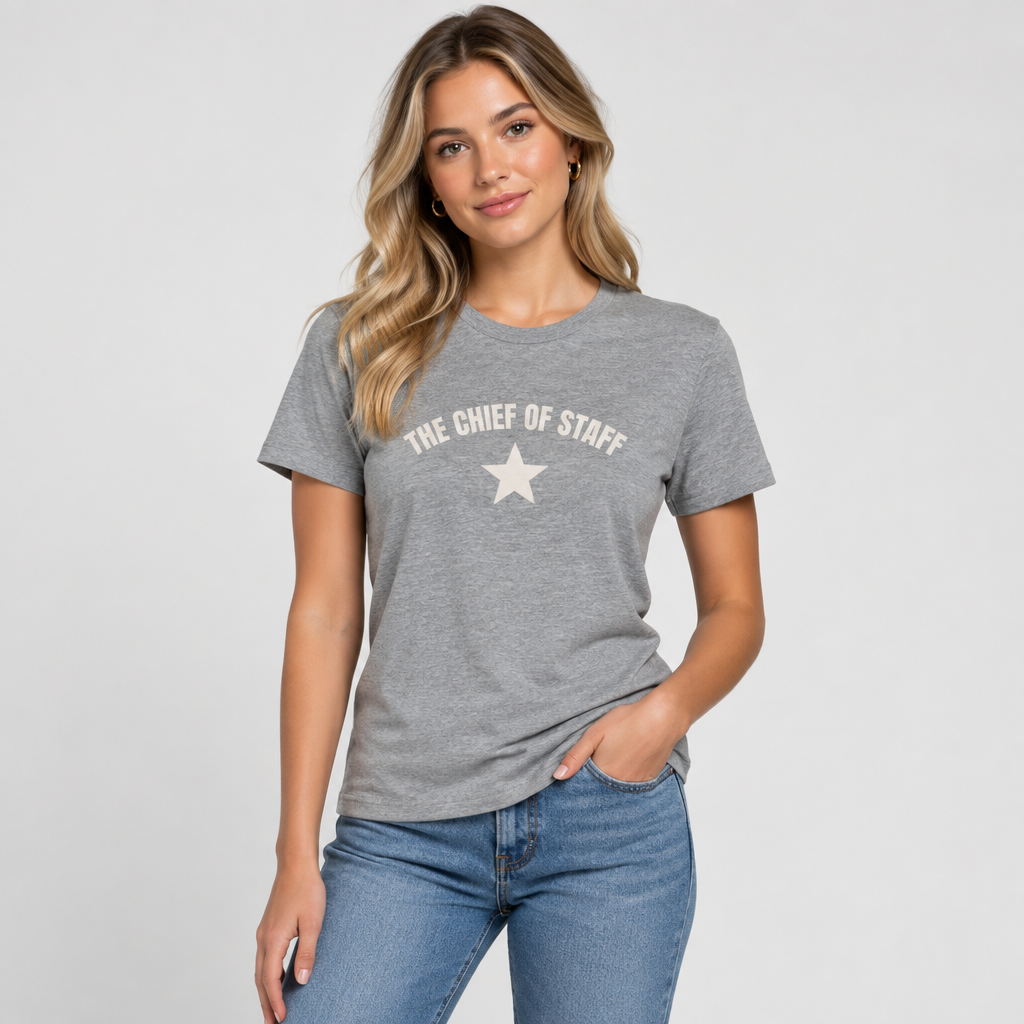 The Chief of Staff Women’s Cotton Tee — Funny Office Leadership T-Shirt
