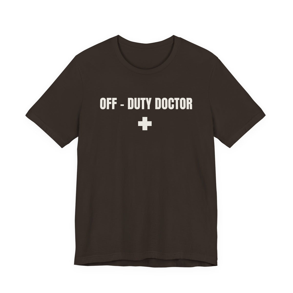 Off-Duty Doctor T-Shirt – Medical Humor Tee with Cross Logo