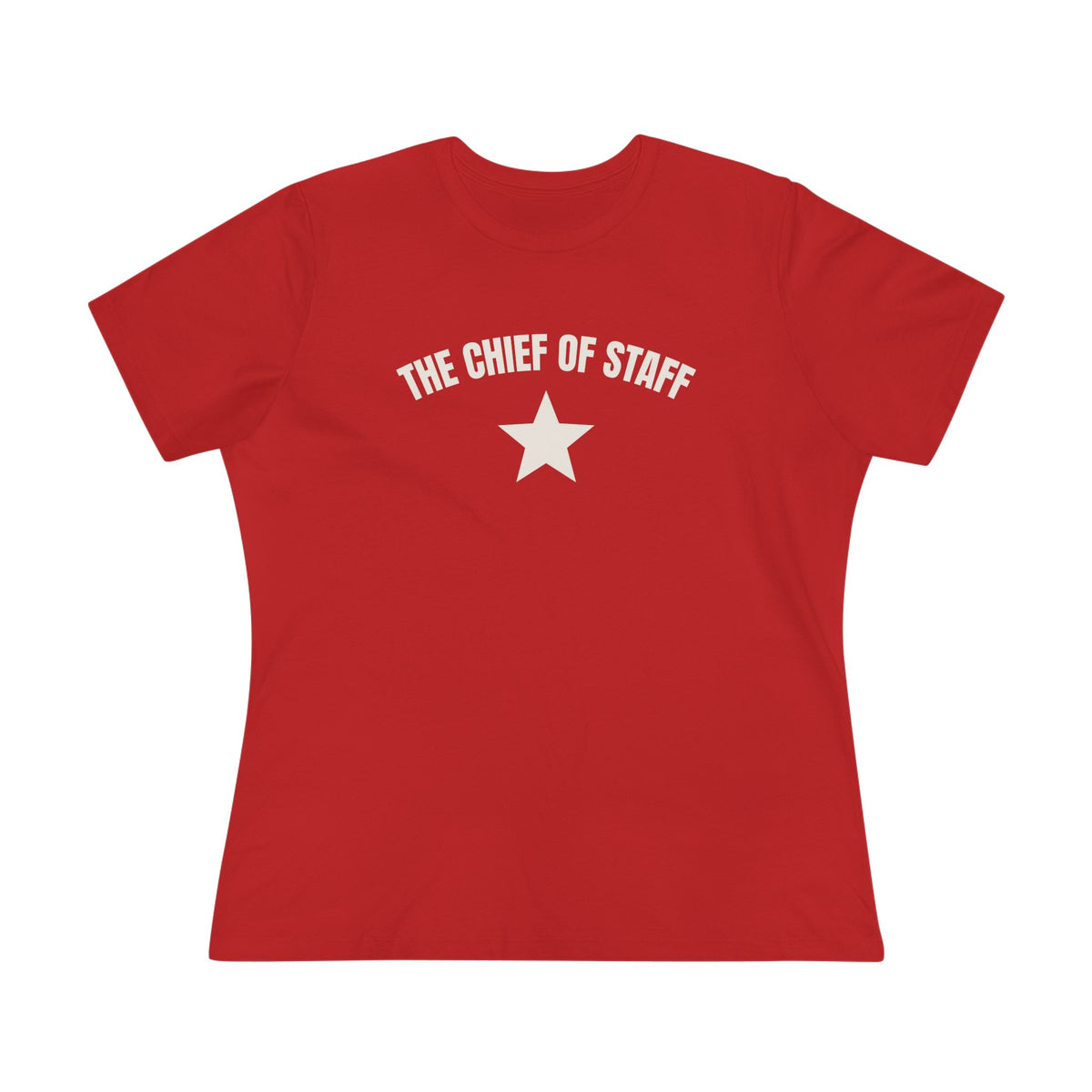 The Chief of Staff Women’s Cotton Tee — Funny Office Leadership T-Shirt