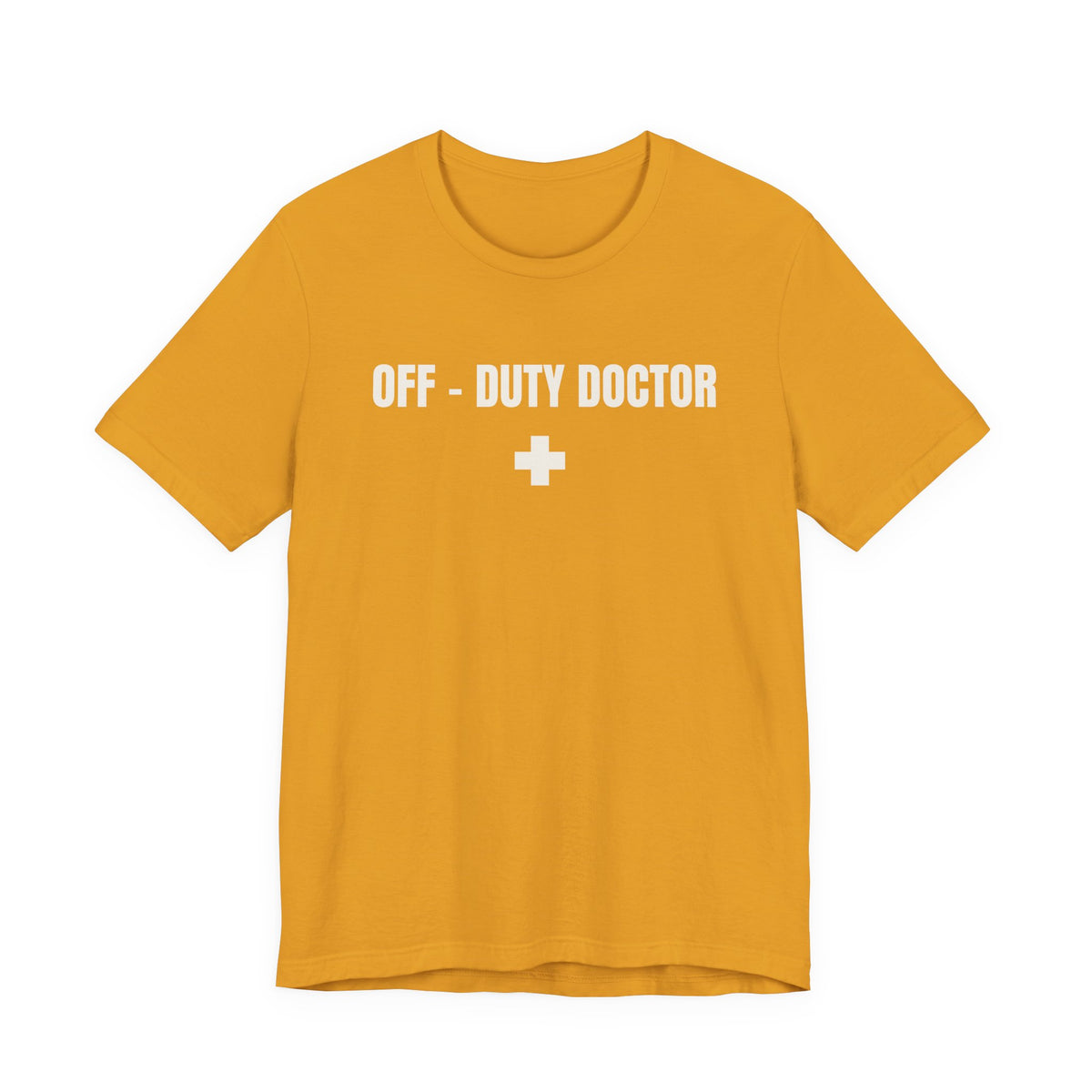 Off-Duty Doctor T-Shirt – Medical Humor Tee with Cross Logo