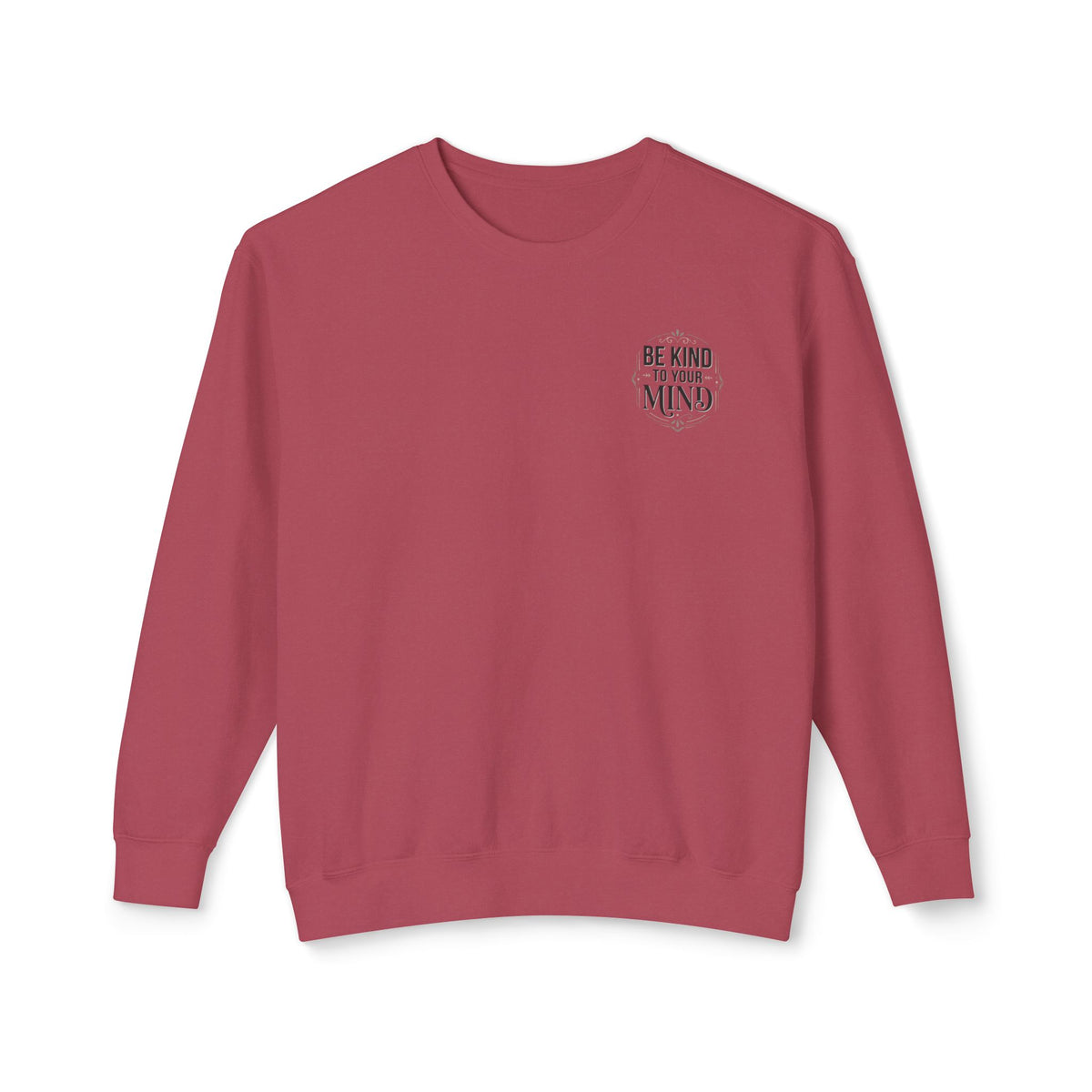 Be Kind To Your Mind Sweatshirt — Mental Health Awareness Crewneck