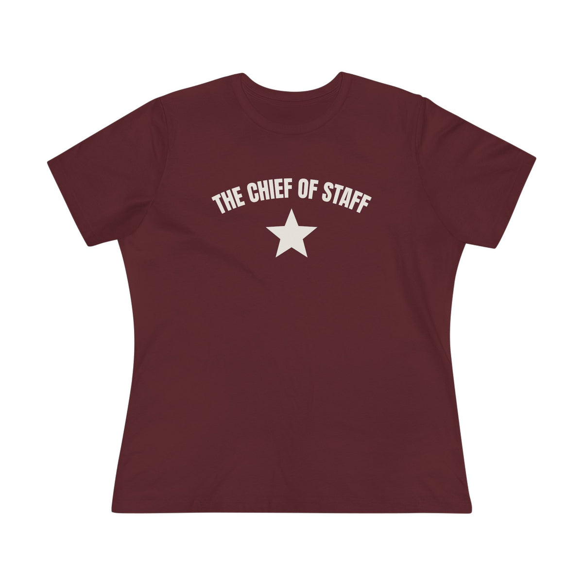 The Chief of Staff Women’s Cotton Tee — Funny Office Leadership T-Shirt