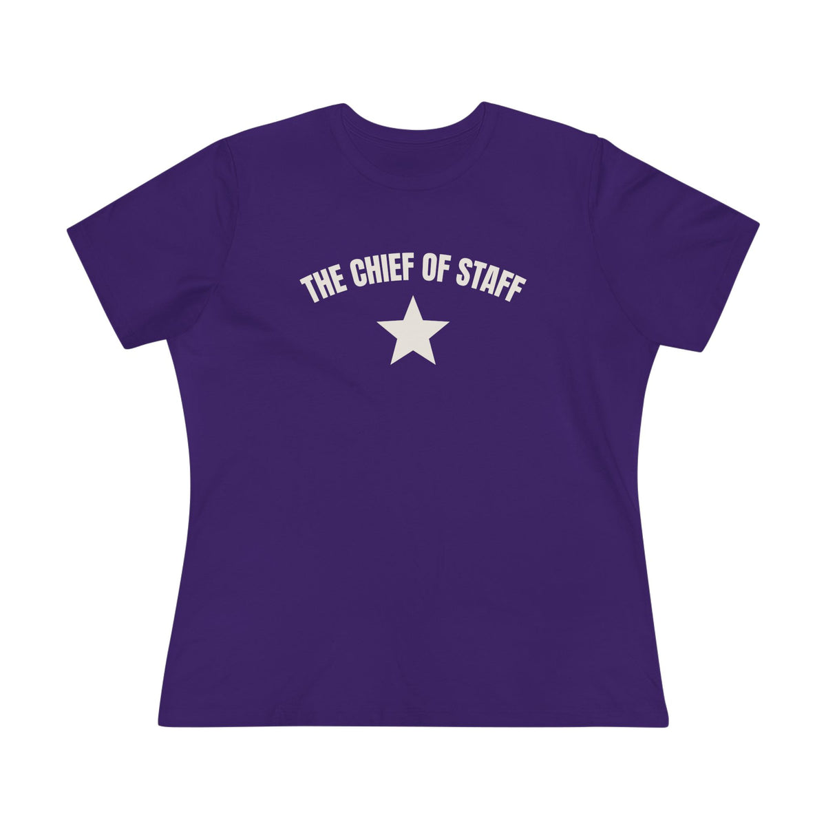 The Chief of Staff Women’s Cotton Tee — Funny Office Leadership T-Shirt