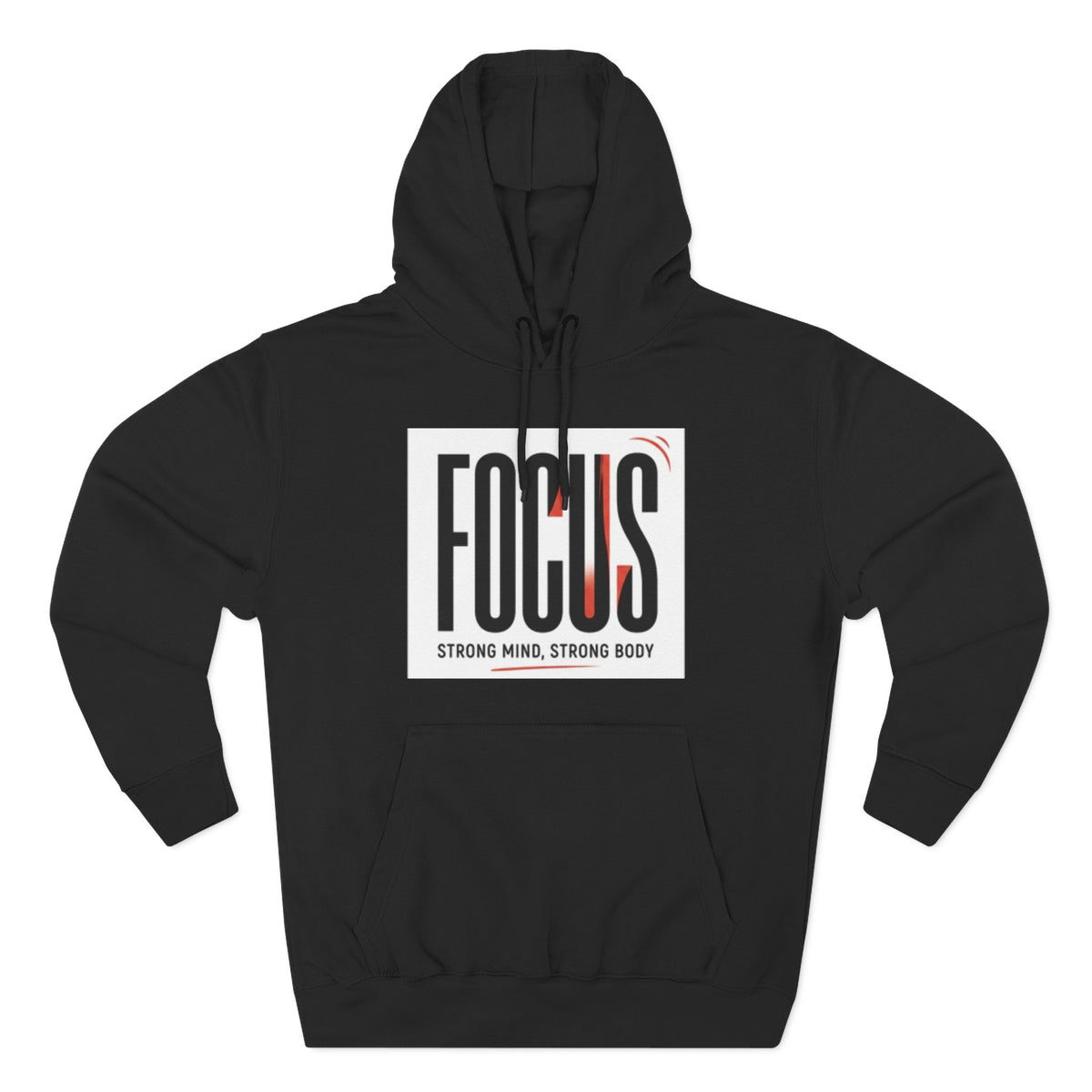 Focus Hoodie — "FOCUS: Strong Mind, Strong Body" Motivational Pullover